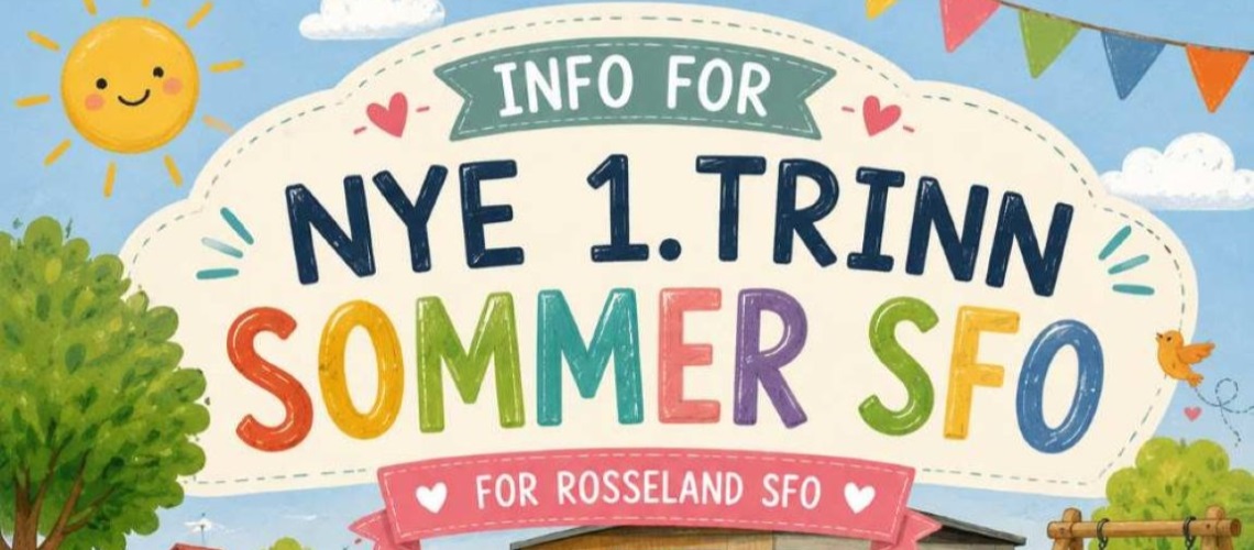 Informasjon oppstart Sommer SFO