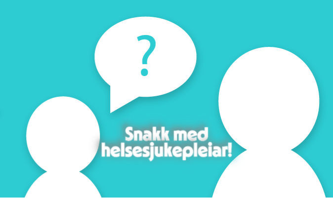 Snakk med helsesjukepleiar