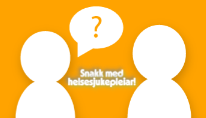 Snakk med helsesjukepleiar